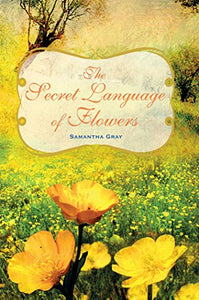 The Secret Language of Flowers 