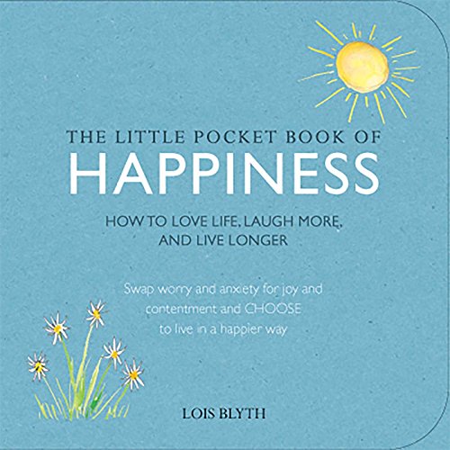 The Little Pocket Book of Happiness