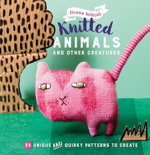 35 Knitted Animals and other creatures