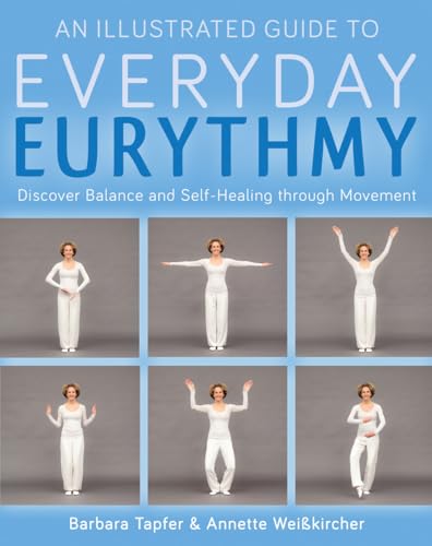 An Illustrated Guide to Everyday Eurythmy