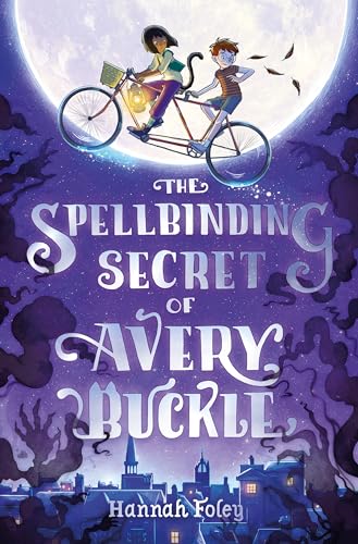 The Spellbinding Secret of Avery Buckle