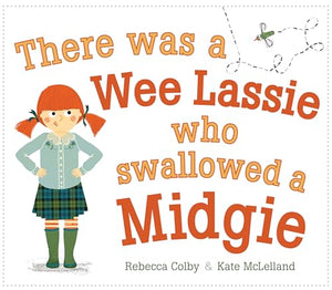 There Was a Wee Lassie Who Swallowed a Midgie 
