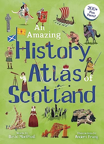 An Amazing History Atlas of Scotland