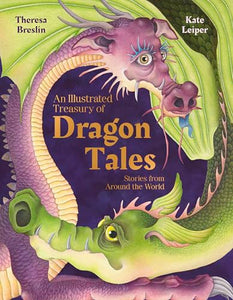An Illustrated Treasury of Dragon Tales 