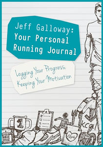 Jeff Galloway: Your Personal Running Journal 