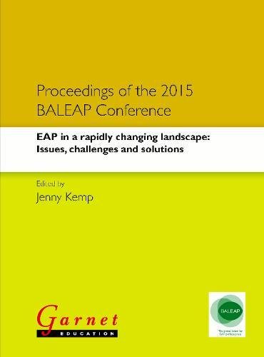 EAP in a Rapidly Changing Landscape: Issues, Challenges and Solutions - Proceedings of the 2015 Baleap Conference