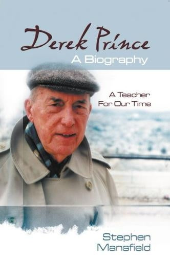 Derek Prince: A Biography