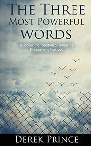 The Three Most Powerful Words 