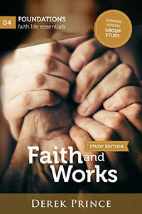 Faith and Works Study Edition 