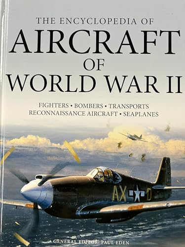 The Encyclopedia of Aircraft of World War II
