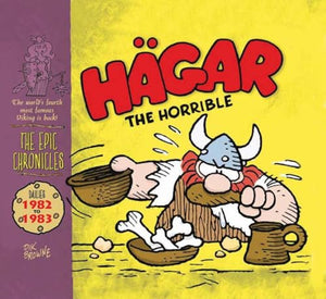 Hagar The Horrible: The Epic Chronicles: Dailies 1982-1983 