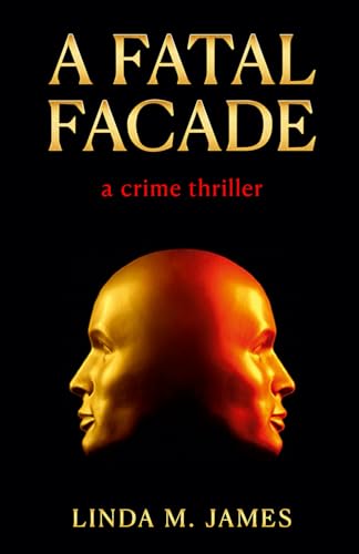 Fatal Facade, A - a crime thriller