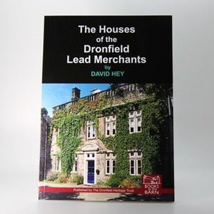 The Houses of the Dronfield Lead Merchants 