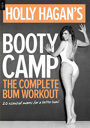 Holly Hagan's Booty Camp: The Complete Bum Workout