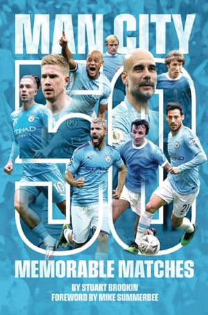 Manchester City - 50 Memorable Matches