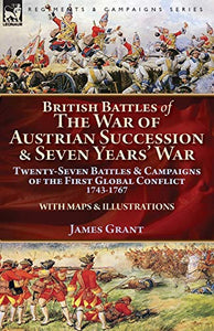 British Battles of the War of Austrian Succession & Seven Years' War 