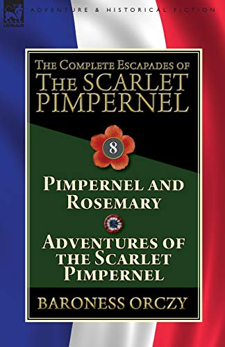 The Complete Escapades of The Scarlet Pimpernel