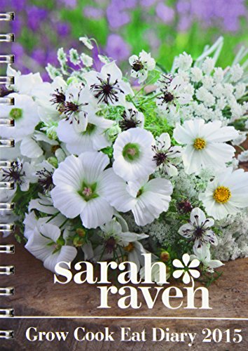 Sarah Ravens Grow Cook Eat Diary