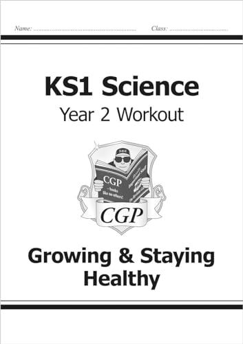 KS1 Science Year 2 Workout: Growing & Staying Healthy