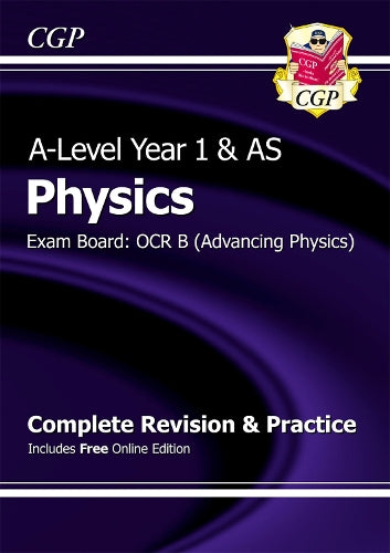 A-Level Physics: OCR B Year 1 & AS Complete Revision & Practice with Online Edition