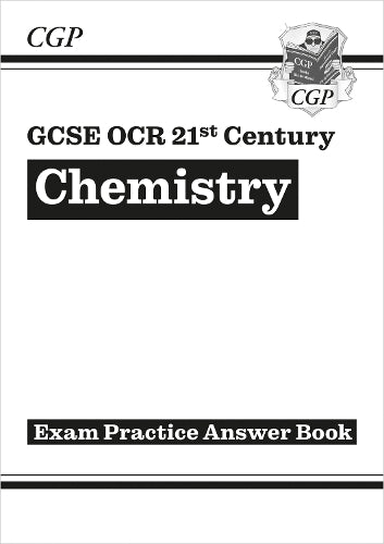 GCSE Chemistry: OCR 21st Century Answers (for Exam Practice Workbook)