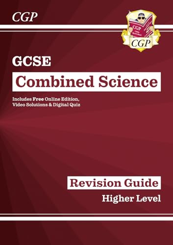GCSE Combined Science Revision Guide - Higher includes Online Edition, Videos & Quizzes