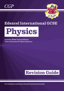 Edexcel International GCSE Physics Revision Guide: Including Online Edition, Videos and Quizzes 