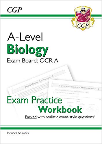 A-Level Biology: OCR A Year 1 & 2 Exam Practice Workbook - includes Answers (For exams in 2024)