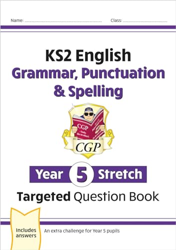 KS2 English Year 5 Stretch Grammar, Punctuation & Spelling Targeted Question Book (w/Answers)