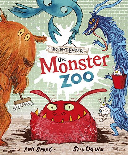Amy Sparkes Do Not Enter The Monster Zoo