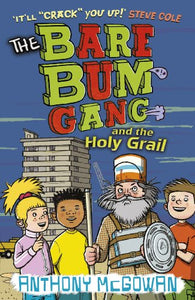 The Bare Bum Gang and the Holy Grail 