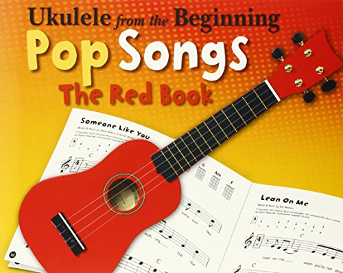 Ukulele From The Beginning Pop Songs (Red Book)