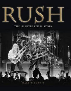 Rush: The Illustrated History 