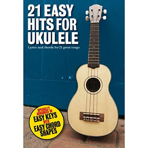 21 Easy Hits For Ukulele 