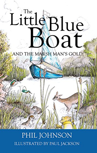 The Little Blue Boat and the Marsh Man's Gold!
