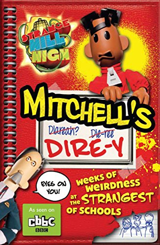 Strange Hill High: Mitchell's Dire-y