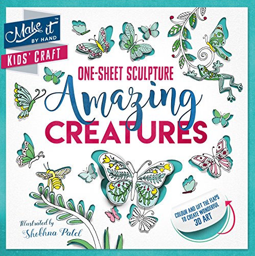 Make It Kids' Craft: One-Sheet Sculpture: Amazing Creatures