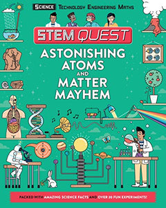 Astonishing Atoms and Matter Mayhem 