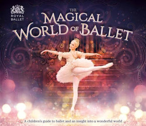 The Magical World of Ballet 