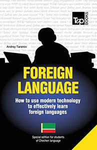 Foreign language - How to use modern technology to effectively learn foreign languages 