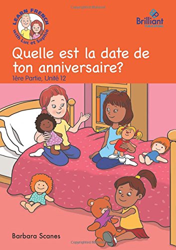 Quelle est la date de ton anniversaire? (When's your birthday?)