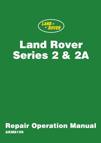 Land Rover 2 and 2A Repair Operation Manual
