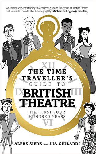 The Time Traveller's Guide to British Theatre