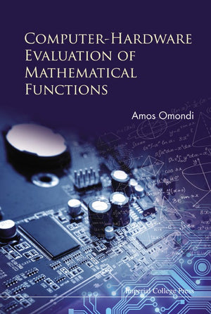 COMPUTER-HARDWARE EVALUATION OF MATHEMATICAL FUNCTIONS