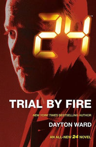 24: Trial by Fire 