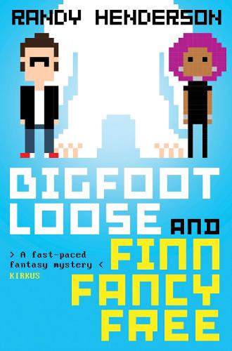 Bigfootloose and Finn Fancy Free