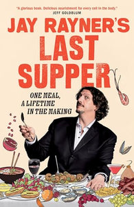 Jay Rayner's Last Supper 