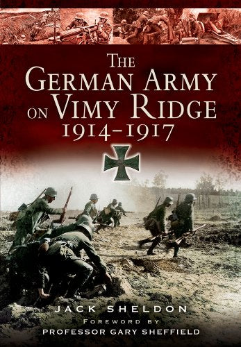 The German Army on Vimy Ridge 1914-1917