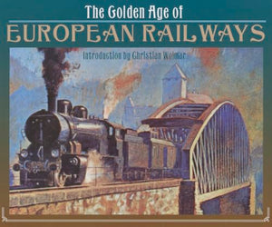 Golden Age of European Railways 