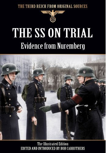 The SS on Trial: Evidence from Nuremberg